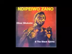 Oliver Mtukudzi - Ndipeiwo Zano
